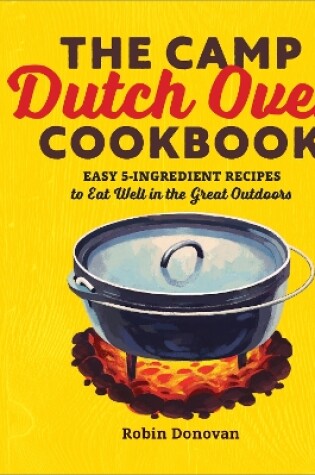 Cover of The Camp Dutch Oven Cookbook