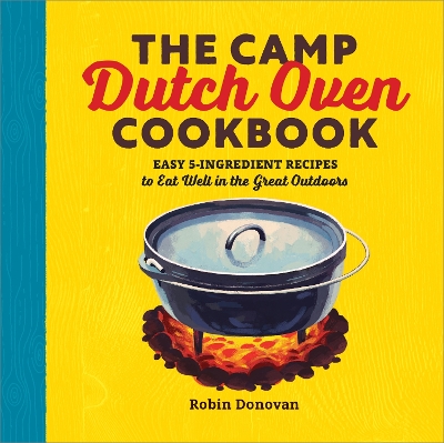 Book cover for The Camp Dutch Oven Cookbook