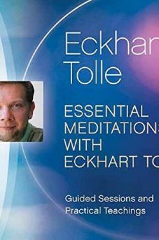 Cover of Essential Meditations with Eckhart Tolle