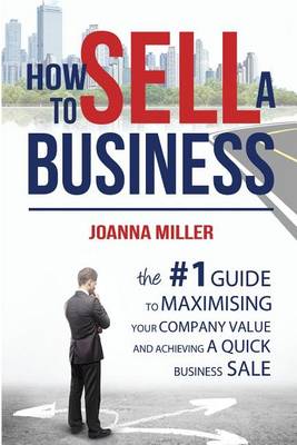 Book cover for How To Sell A Business