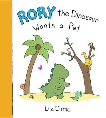 Book cover for Rory the Dinosaur Wants a Pet