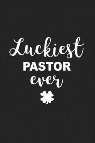 Cover of Luckiest Pastor Ever