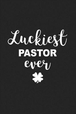 Book cover for Luckiest Pastor Ever