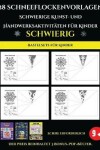 Book cover for Bastelsets fur Kinder 28 Schneeflockenvorlagen - Schwierige Kunst- und Handwerksaktivitaten fur Kinder