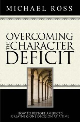Cover of Overcoming the Character Deficit