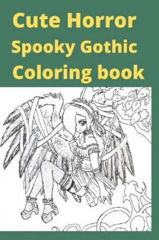 Cover of Cute Horror Spooky Gothic Coloring book