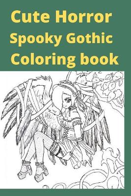 Book cover for Cute Horror Spooky Gothic Coloring book