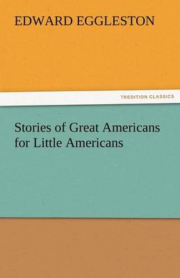 Book cover for Stories of Great Americans for Little Americans