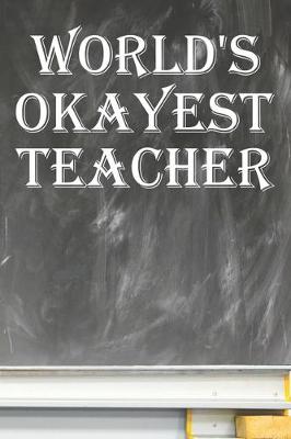 Book cover for World's Okayest Teacher