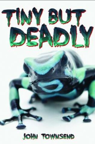 Cover of Tiny but Deadly