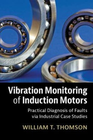 Cover of Vibration Monitoring of Induction Motors