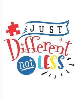 Book cover for Just Different, Not Less