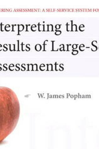 Cover of Interpreting the Results of Large-Scale Assessments, Mastering Assessment