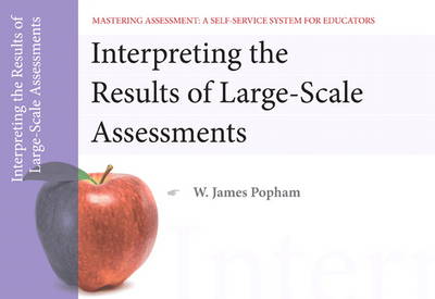 Book cover for Interpreting the Results of Large-Scale Assessments, Mastering Assessment