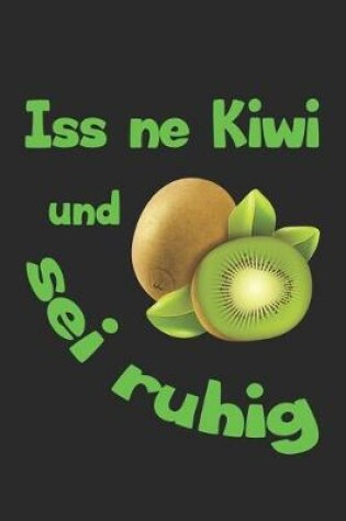 Cover of Iss ne Kiwi und sei ruhig