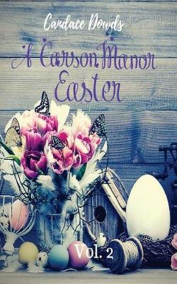 Book cover for A Carson Manor Easter Vol. 2