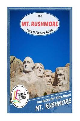 Book cover for The Mount Rushmore Fact and Picture Book