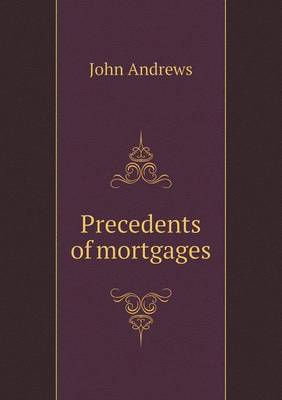 Book cover for Precedents of mortgages