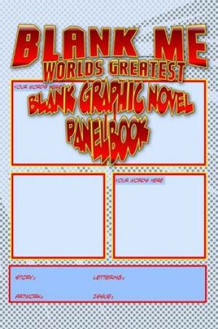 Cover of Blank Me - Premium Blank Graphic Novel Panelbook - Blue