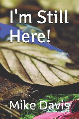 Book cover for I'm Still Here!