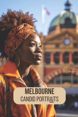 Book cover for Melbourne Candid Portraits