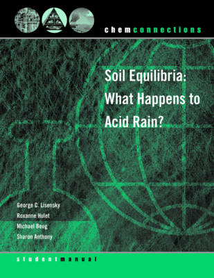 Book cover for ChemConnections: Soil Equilibria: What Happens to Acid Rain?