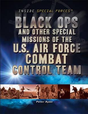 Cover of Black Ops and Other Special Missions of the U.S. Air Force Combat Control Team