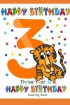 Book cover for Three Year Old Coloring Book Happy Birthday