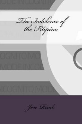 Cover of The Indolence of the Filipino