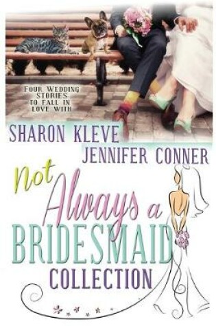 Cover of Not Always a Bridesmaid