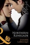 Book cover for Northern Renegade