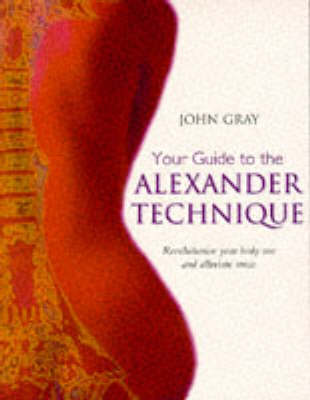 Book cover for Your Guide to the Alexander Technique