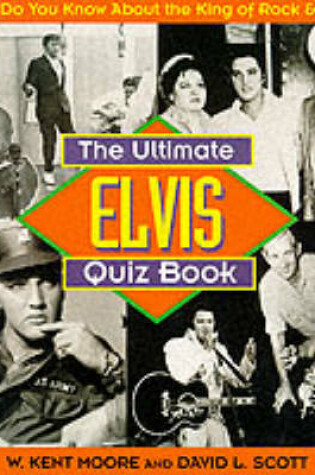 Cover of The Ultimate Elvis Trivia Quiz Book