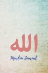 Book cover for Muslim Journal / Islamic Gift for Women & Girls