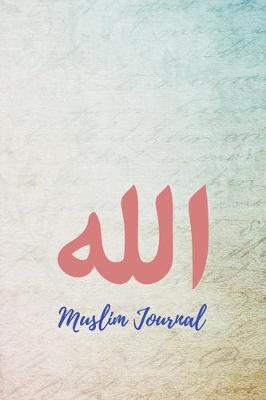 Cover of Muslim Journal / Islamic Gift for Women & Girls