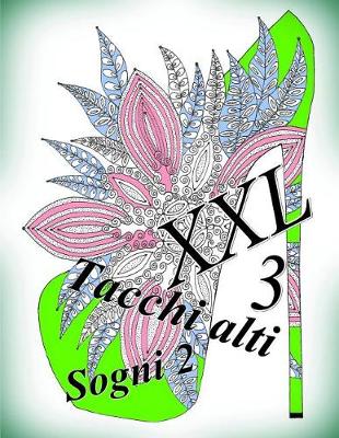 Book cover for Tacchi alti Sogni XXL 3