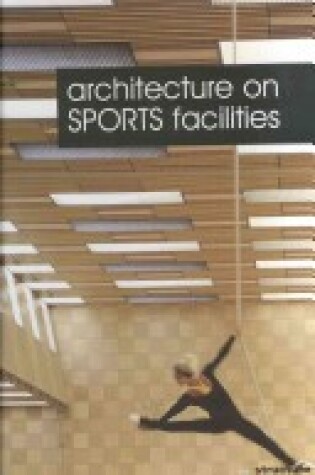 Cover of Architecture on Sports Facilities