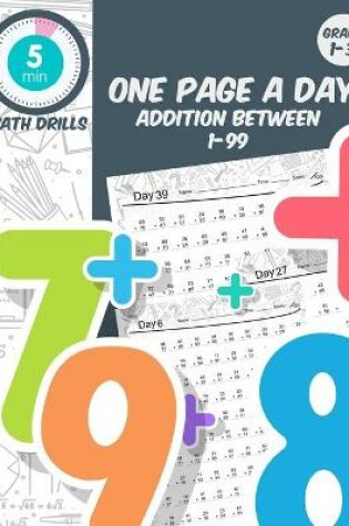 Cover of 5 min math drills One page a day addition between 1-99