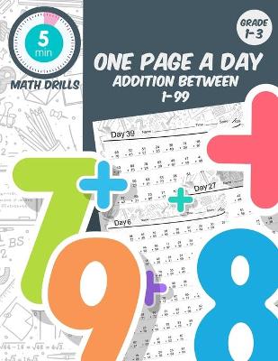 Book cover for 5 min math drills One page a day addition between 1-99