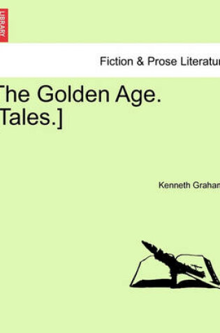 Cover of The Golden Age. [Tales.]