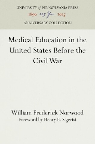 Cover of Medical Education in the United States Before the Civil War