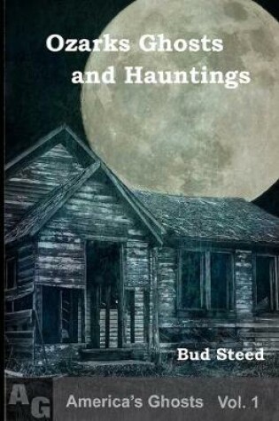 Cover of Ozarks Ghosts and Hauntings