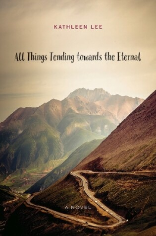 Cover of All Things Tending towards the Eternal