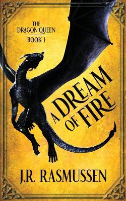 Book cover for A Dream of Fire