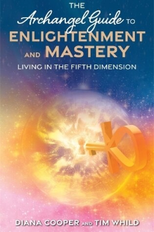 Cover of The Archangel Guide to Enlightenment and Mastery