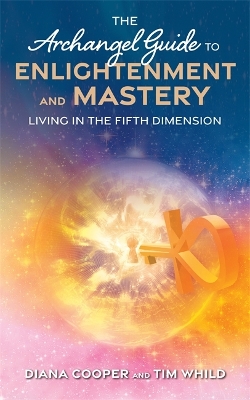 Book cover for The Archangel Guide to Enlightenment and Mastery