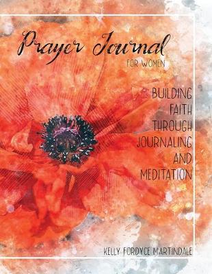 Book cover for Prayer Journal for Women Building Faith Through Journaling and Meditation