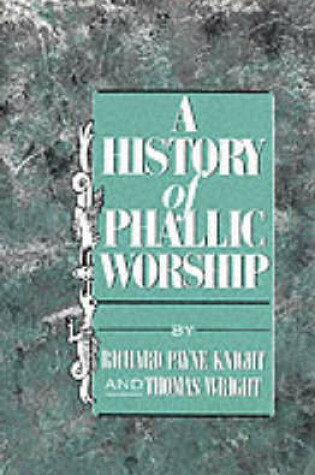 Cover of A History of Phallic Worship