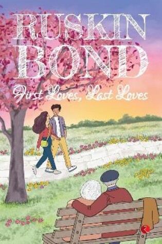 Cover of FIRST LOVE ,LAST LOVES