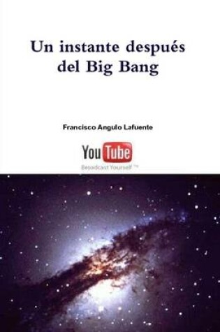 Cover of Un Instante Despues Del Big Bang